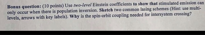  Bonus question: (10 points) Use two-level Einstein coefficients to show that