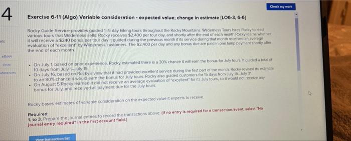  Check my work 4 Exercise 6-11 (Algo) Variable consideration expected value;