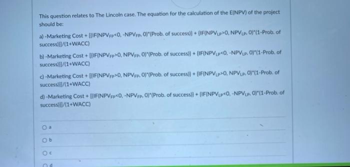 This question relates to The Lincoln case. The equation for the
