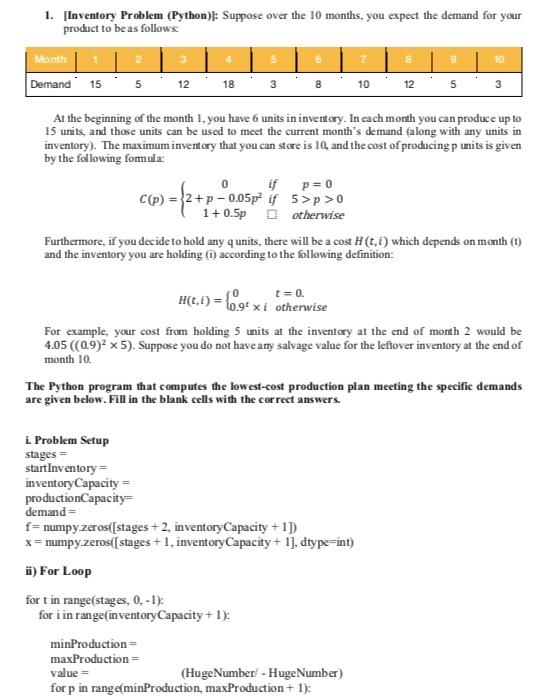  1. Inventory Problem (Python): Suppose over the 10 months, you expect