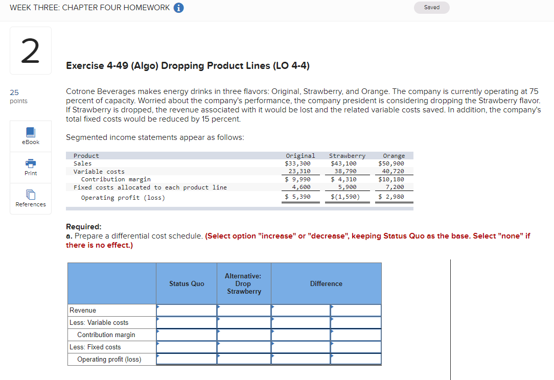  WEEK THREE: CHAPTER FOUR HOMEWORK A Saved N Exercise 4-49 (Algo)