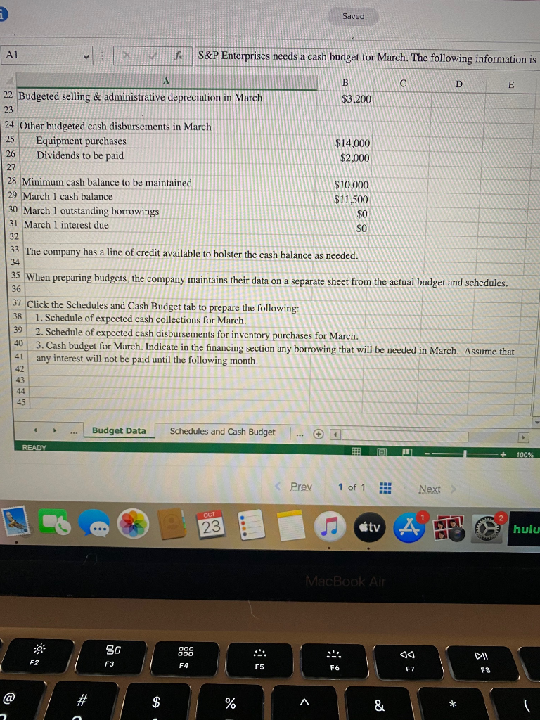 year. The Controller has asked you to prepare the Cash Budget and