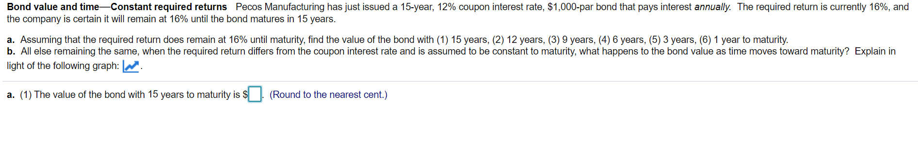  Bond value and time-Constant required returns Pecos Manufacturing has just issued