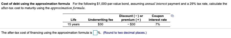 3. Cost of debt using the approximation formula For the following $1,000-par-value