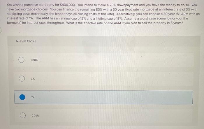see if its 1% You wish to purchase a property for $400,000.