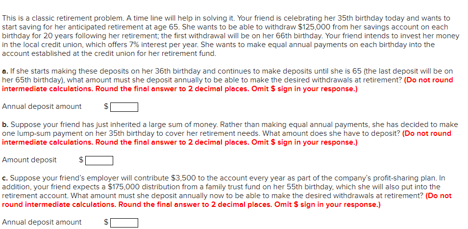  This is a classic retirement problem. A time line will help