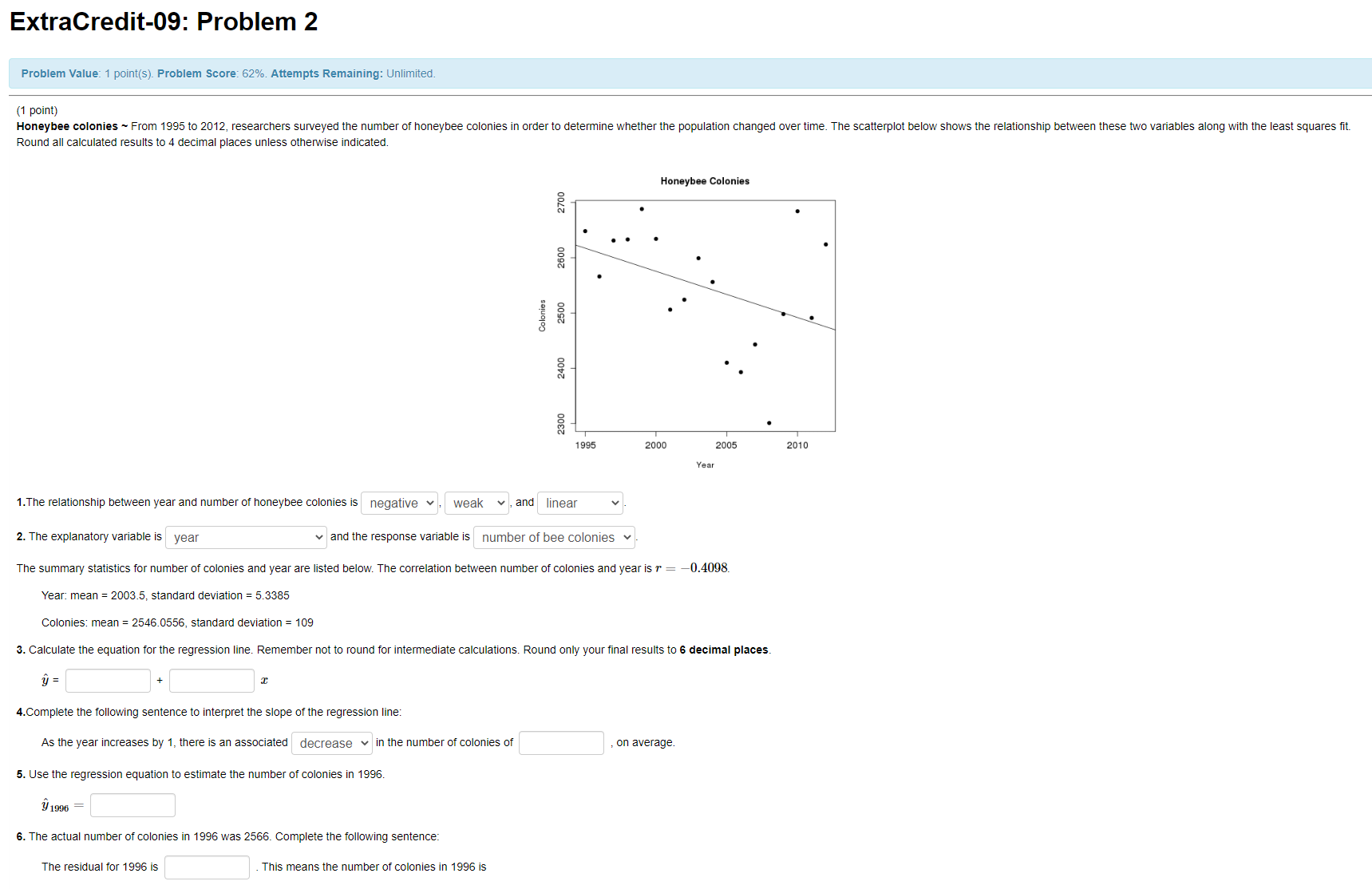  ExtraCredit-09: Problem 2 Problem Value: 1 point(s). Problem Score: 62%. Attempts