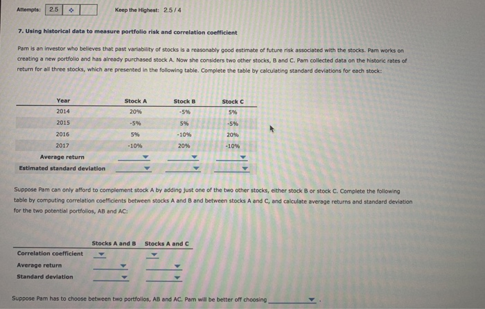  Attempts: 2.5 Keep the Highest: 2.5/4 7. Using historical data to