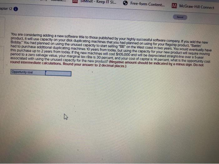  SIMnet - Keep IT SI... Free-form Content... M McGraw-Hill Connect apter