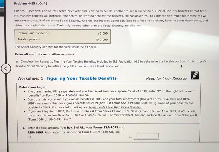 Problem 4-55 (LO. 4) Charles E. Bennett, age 64, will retire