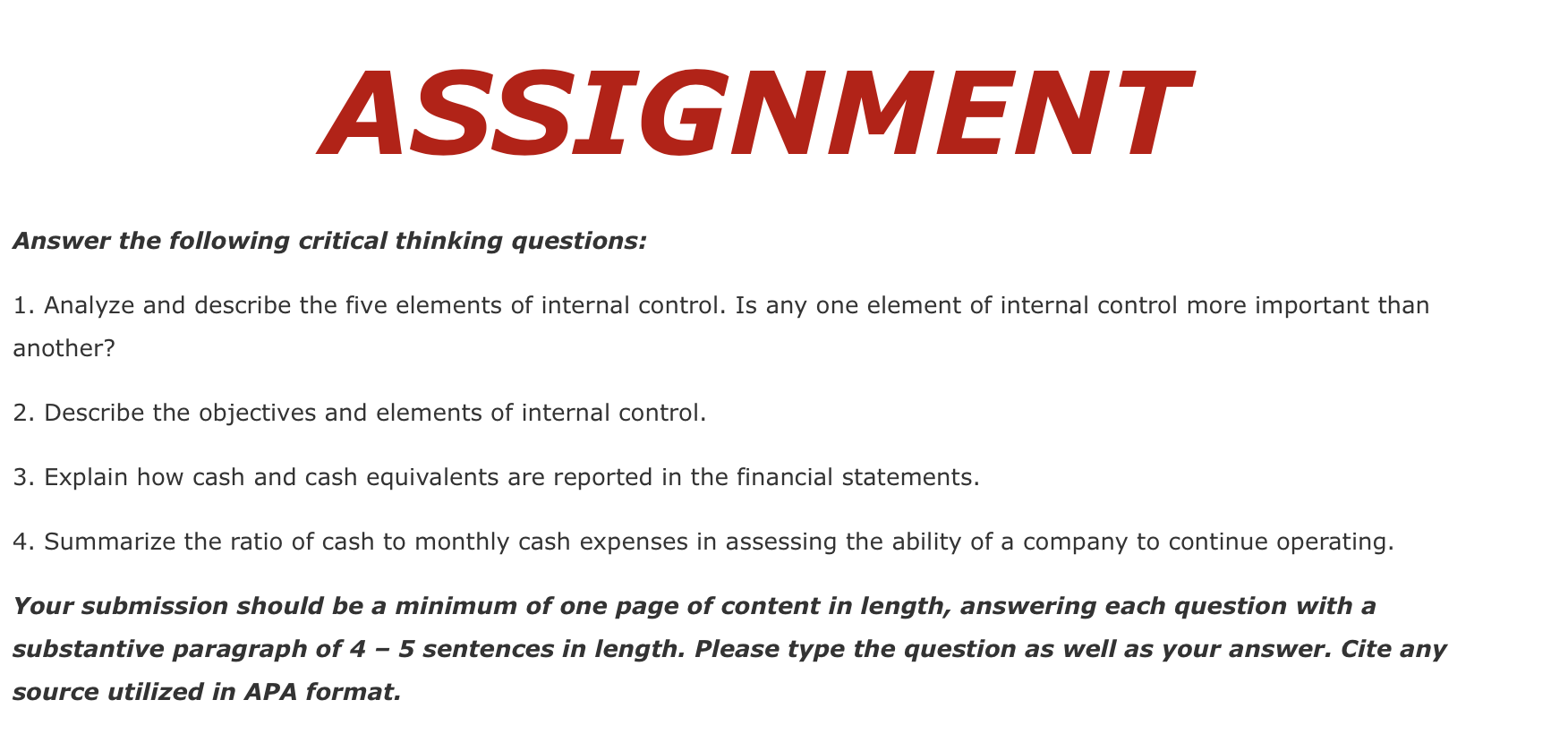 ASSIGNMENT Answer the following critical thinking questions: 1. Analyze and describe