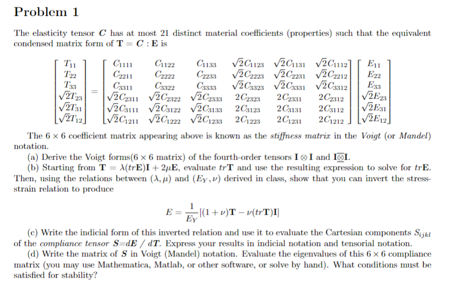 Problem I The elasticity tensor C has at most 21 distinct material