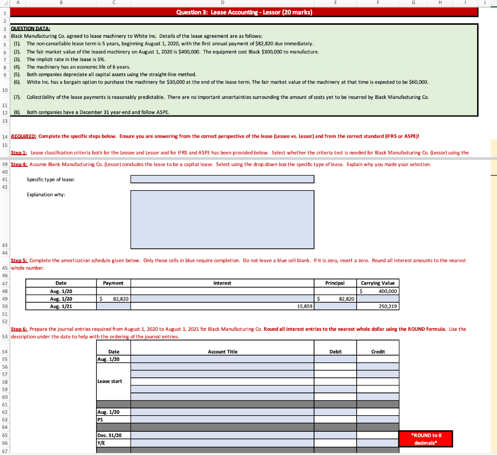  A B D E G H Question 3: Lease Accounting -