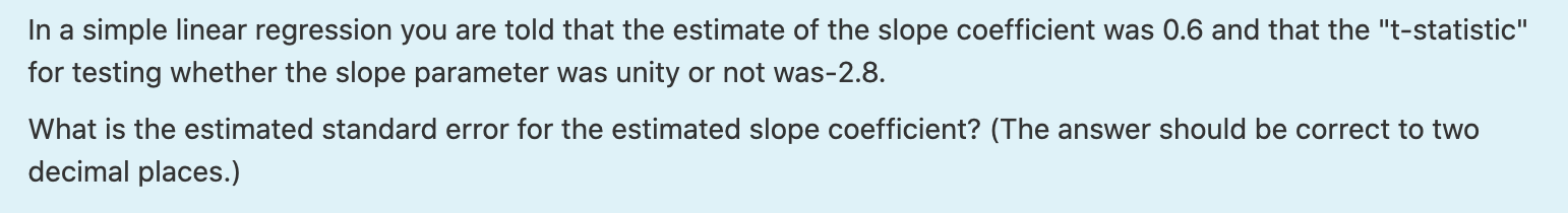 help please In a simple linear regression you are told that the