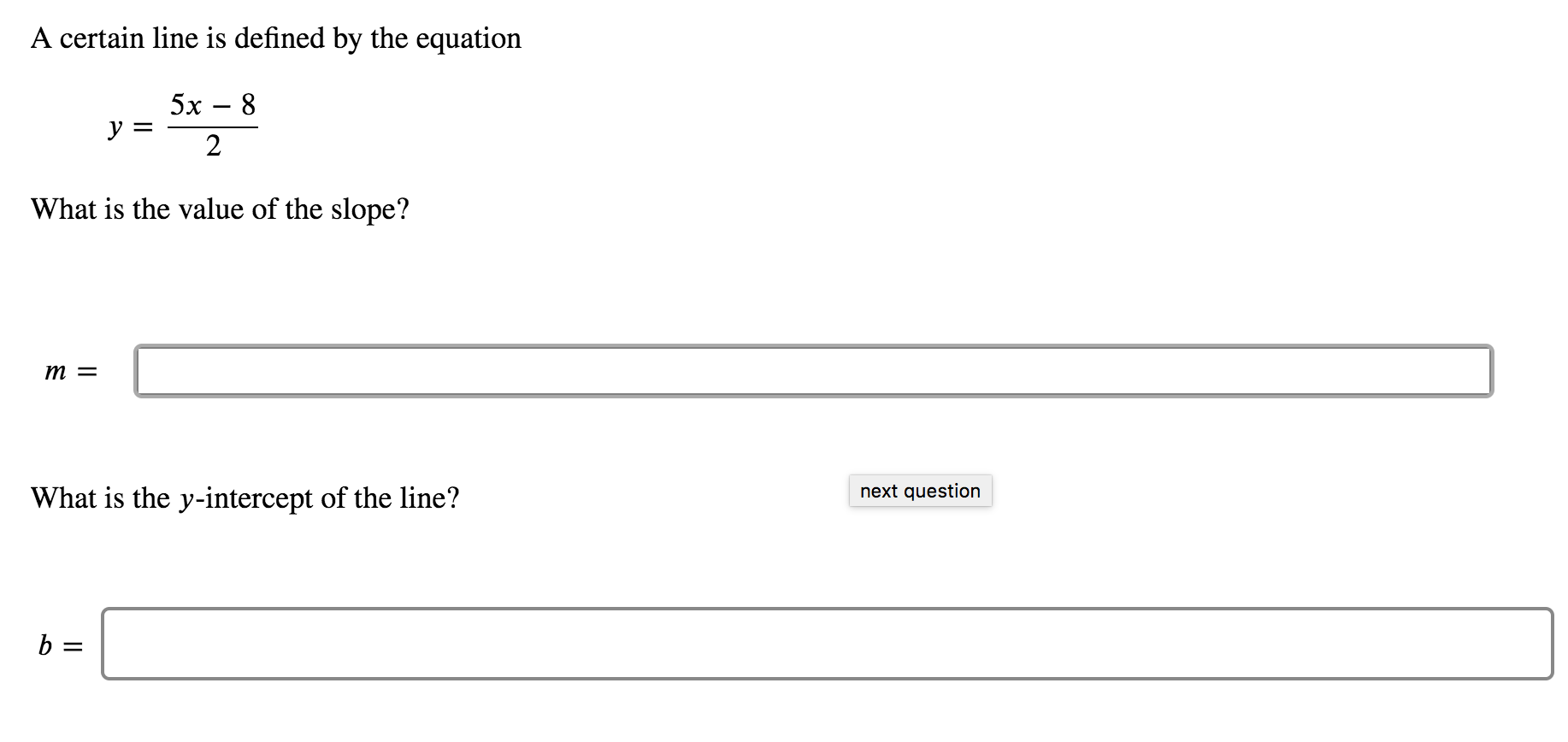 A certain line is defined by theequation What is the value of