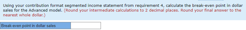 segmented income statement that is shown below for the most recent year