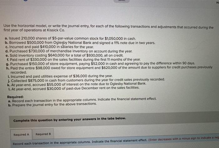  Use the horizontal model or write the journal entry, for each