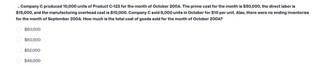 Please answer all or do not answer Company C produced 10,000