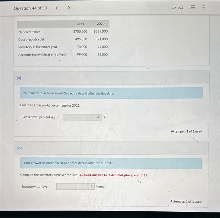  Your answer has been saved. See score details after the due