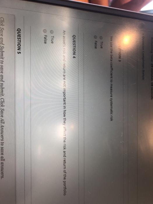 Market risk is also known as non-diversifiable risk True False QUESTION 2