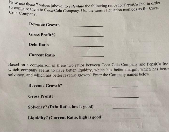  I just need help with calculating these ratios. I will post