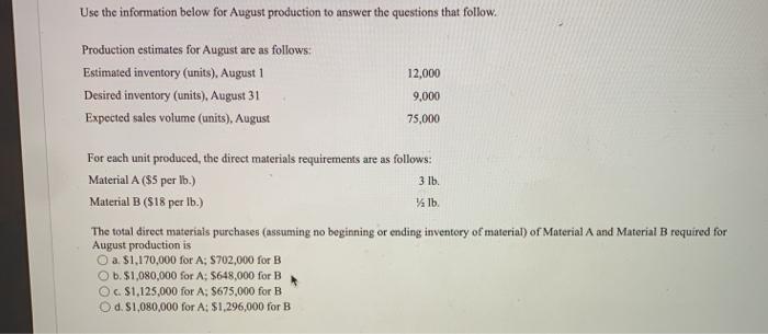  Use the information below for August production to answer the questions