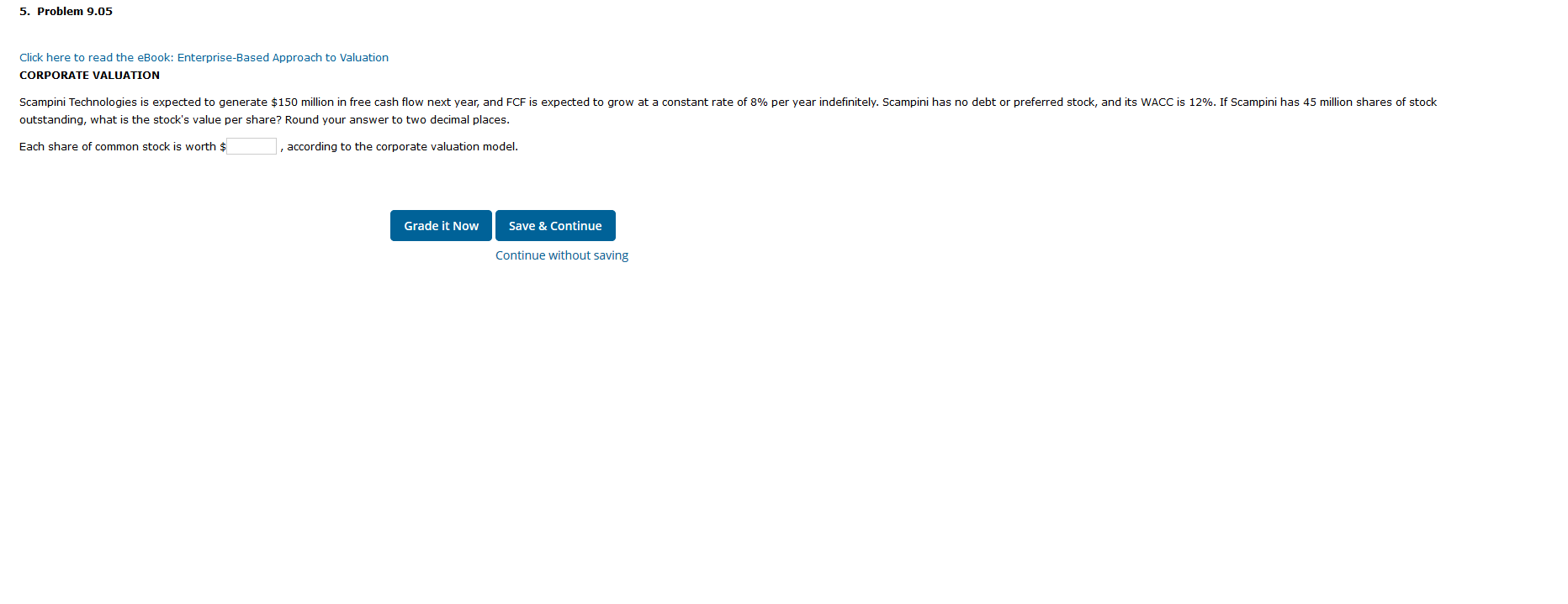 5. Problem 9.05 Click here to read the eBook: Enterprise-Based Approach