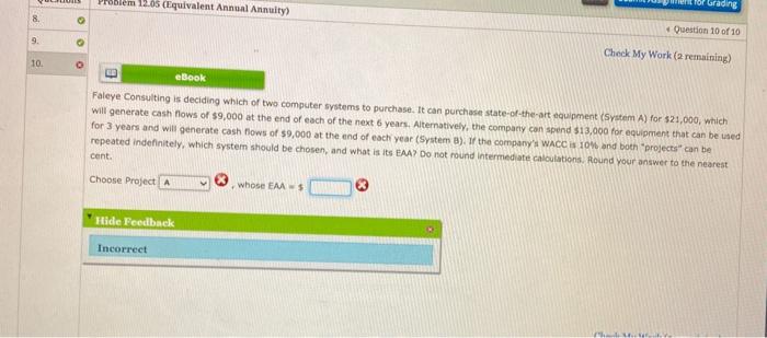  Problem 12.05 (Equivalent Annual Annualty) ror ding > po Question 10