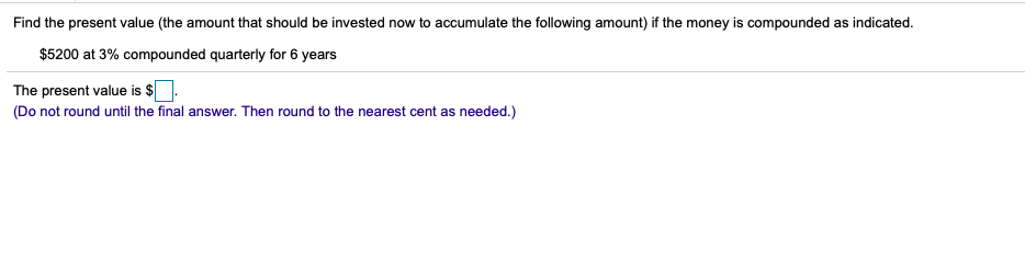 1 2 Find the present value (the amount that should be invested