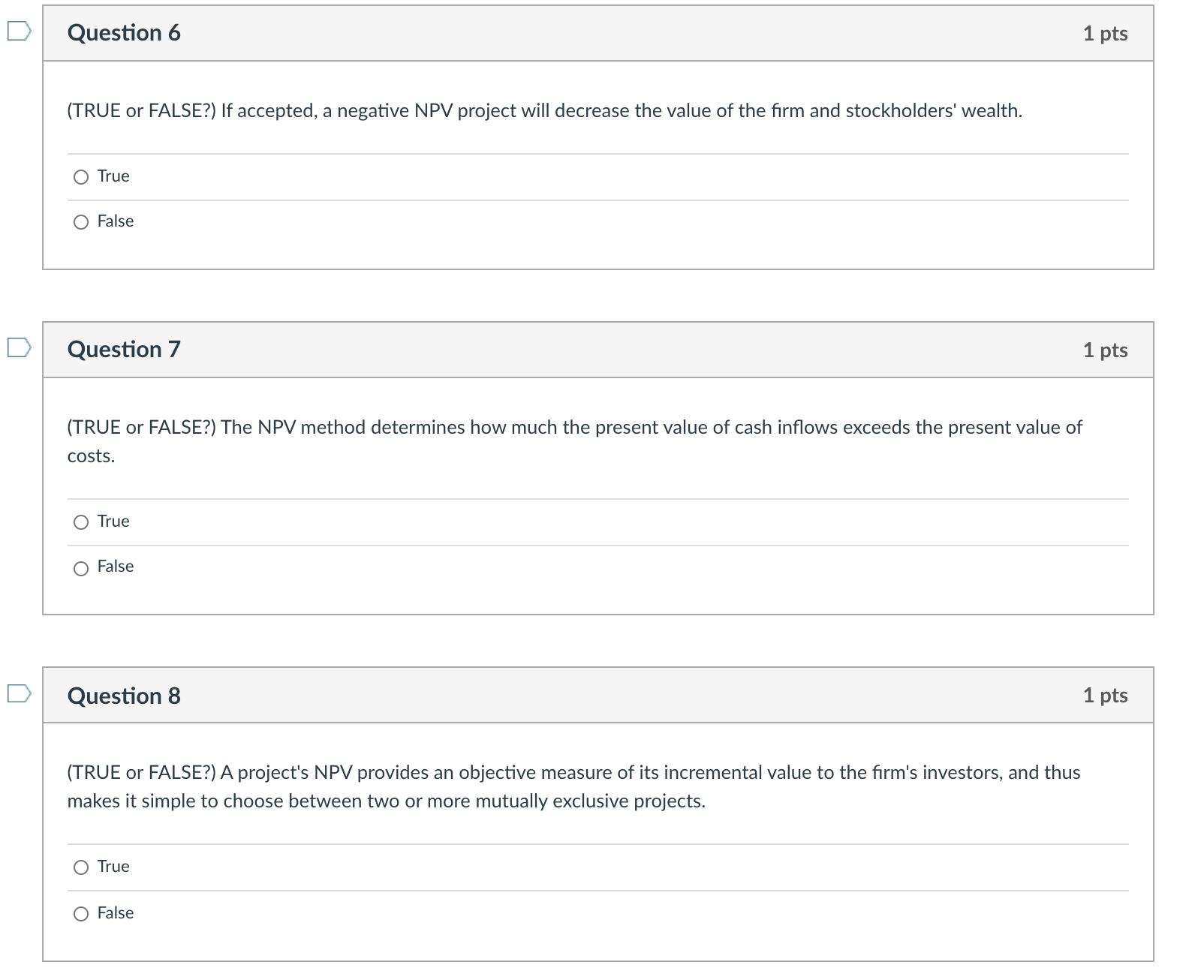 Question 6 1 pts (TRUE or FALSE?) If accepted, a negative