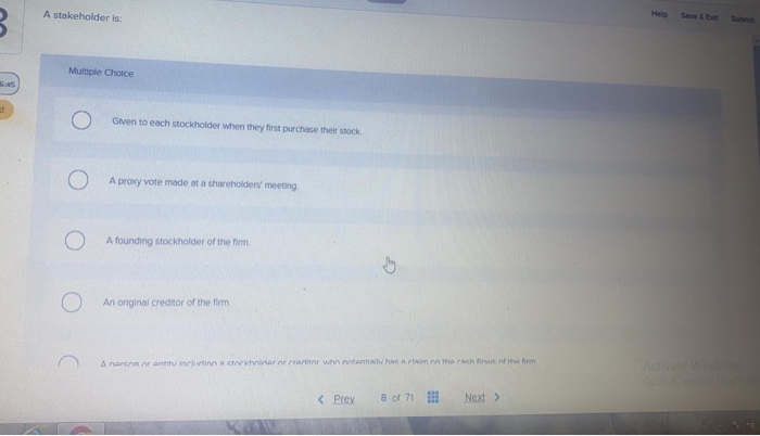  A stakeholder is Multiple Choice 645 Given to each stockholder when