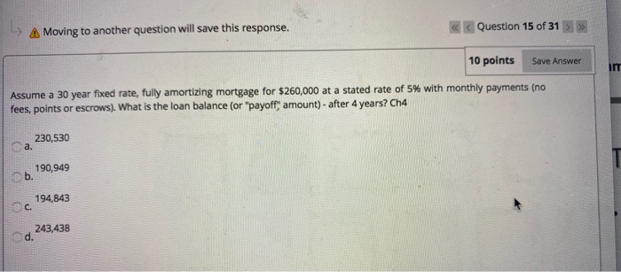  A Moving to another question will save this response. Question 15
