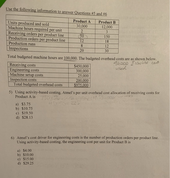  Please show your work Use the following information to answer Questions