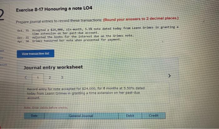  Exercise 8-17 Honouring a note LO4 2 Prepare journal entries to