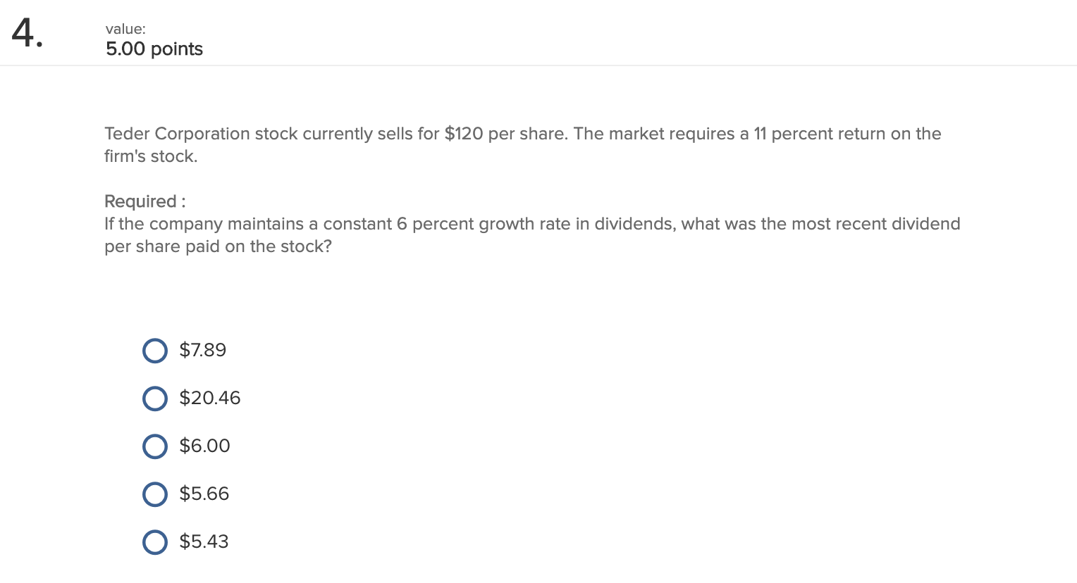 the following dividends over the next four years: $13, $11, $7, and