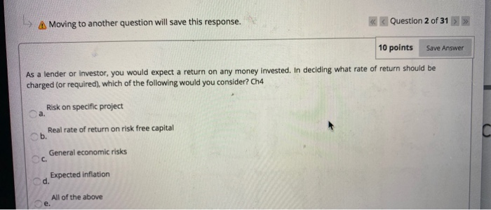  > 4 Moving to another question will save this response. Question