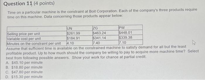  Question 11 (4 points) Time on a particular machine is the