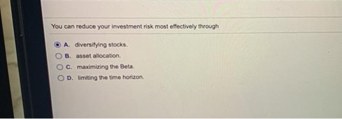  would asset allocation be better or diversifying stocks? You can reduce