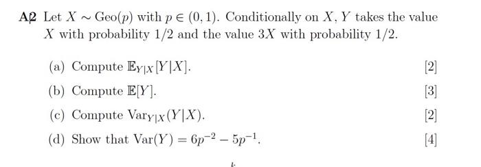  A2 Let X ~ Geo(p) with p E (0, 1). Conditionally