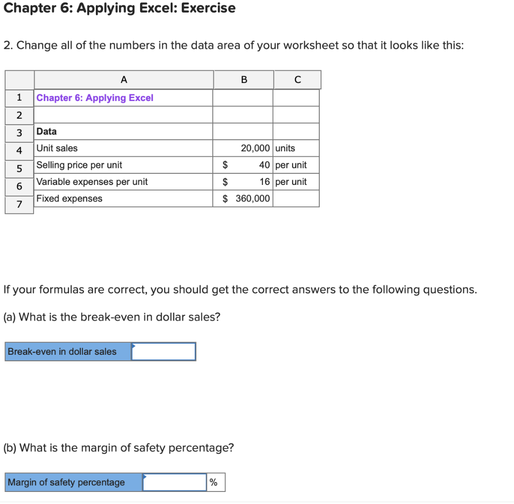 Chapter 6: Applying Excel: Exercise 2. Change all of the numbers
