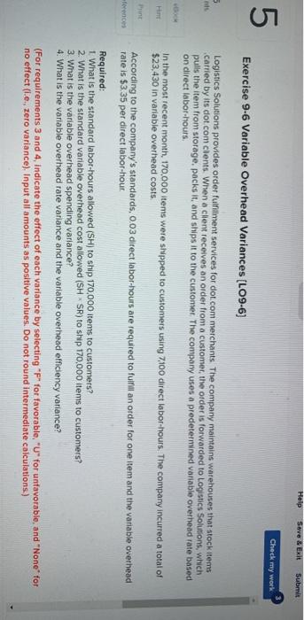  Help SAVE Submit Check my work 5 Exercise 9-6 Variable Overhead