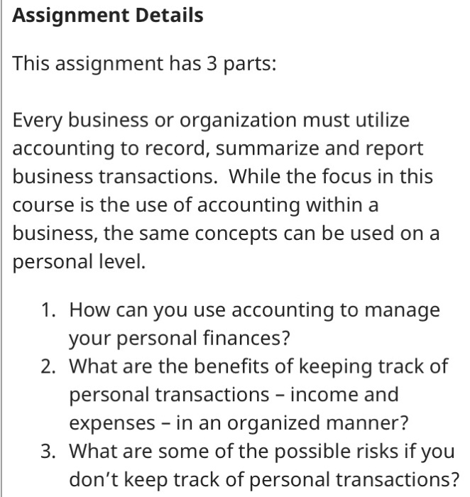  Assignment Details | This assignment has 3 parts: Every business or