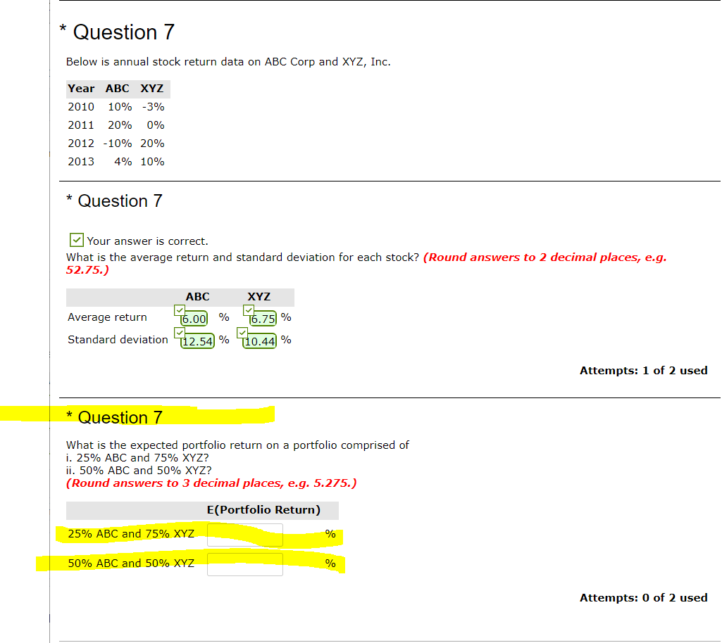  **Please answer the highlighted bottom part*** * Question 7 Below is