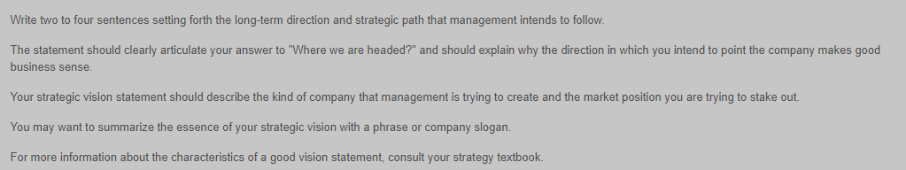  Write two to four sentences setting forth the long-term direction and