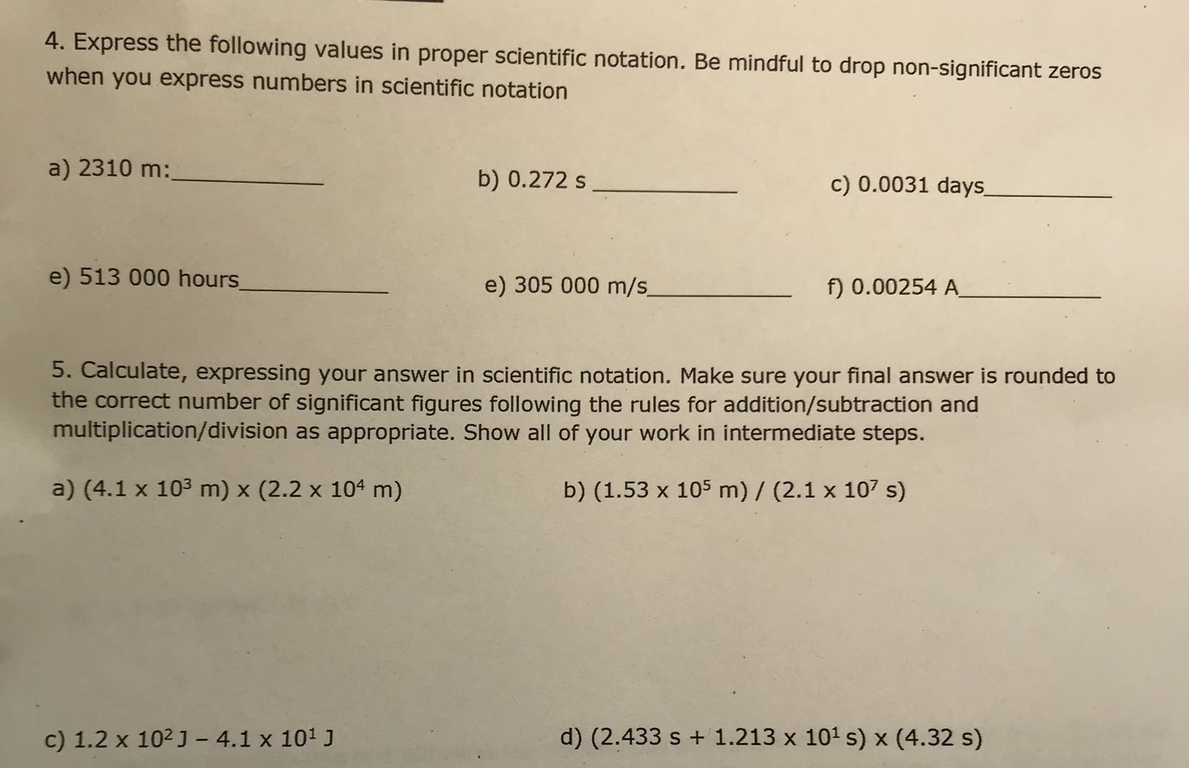4. Express the following values in proper scientific notation. Be mindful