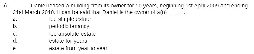  Daniel leased a building from its owner for 10 years, beginning