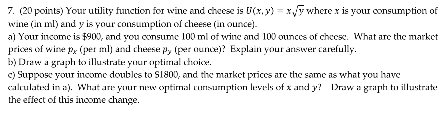 Need help with this one question please 7. (20 points) Your utility