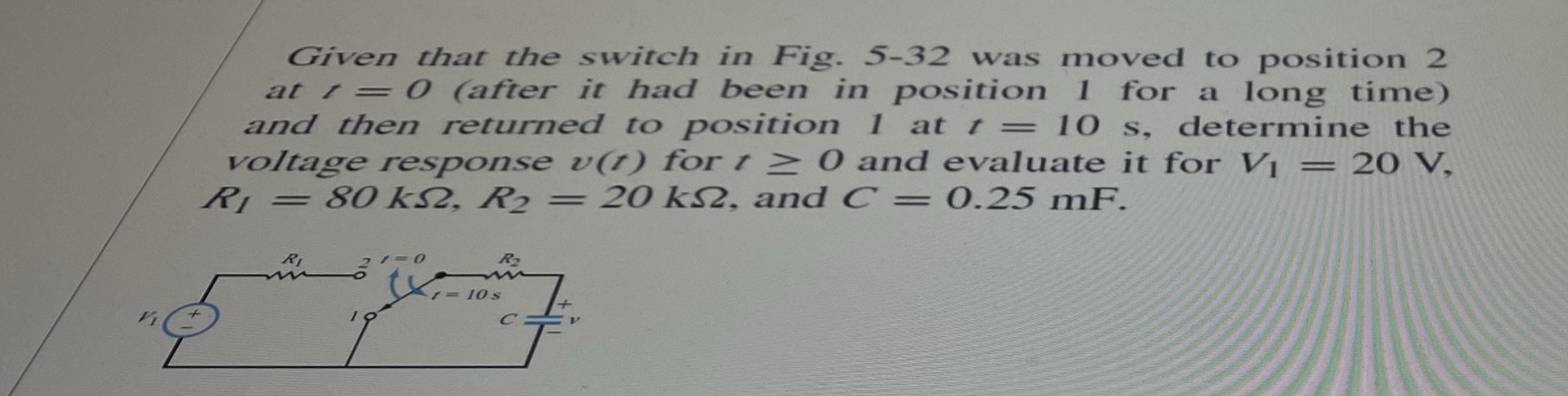 Plz help Given that the switch in Fig. 5-32 was moved to