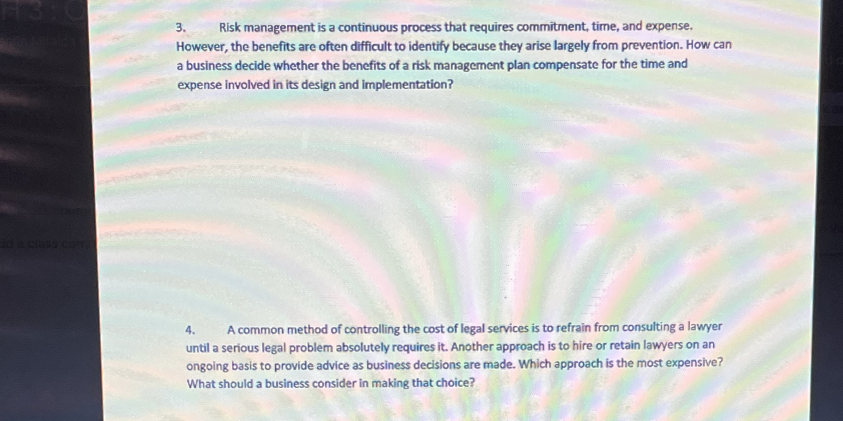 3 Risk management is a continuous process that requires commitment, time,