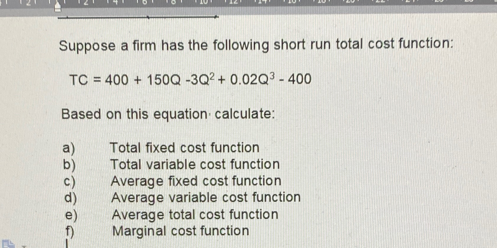 Help me do the table Suppose a firm has the following short
